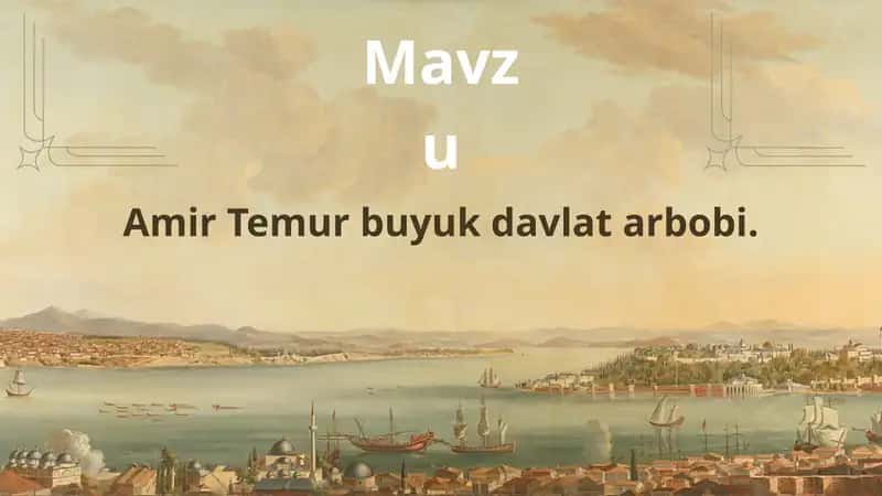 Amir Temur va temuriylar davri adabiyoti 1