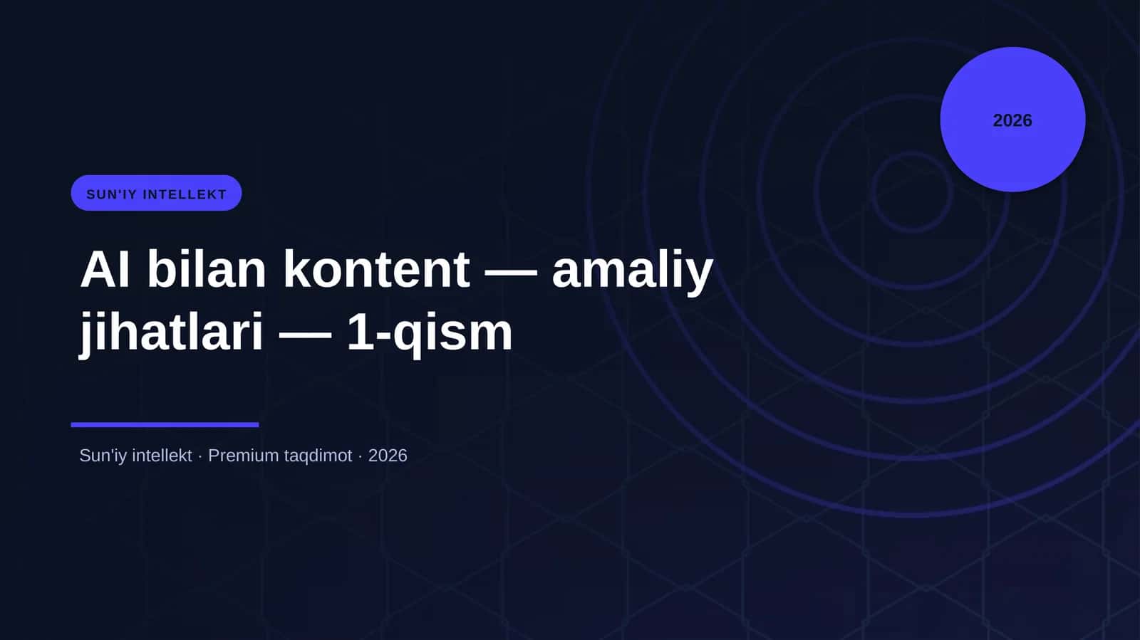 AI bilan kontent — amaliy jihatlari — 1-qism 1