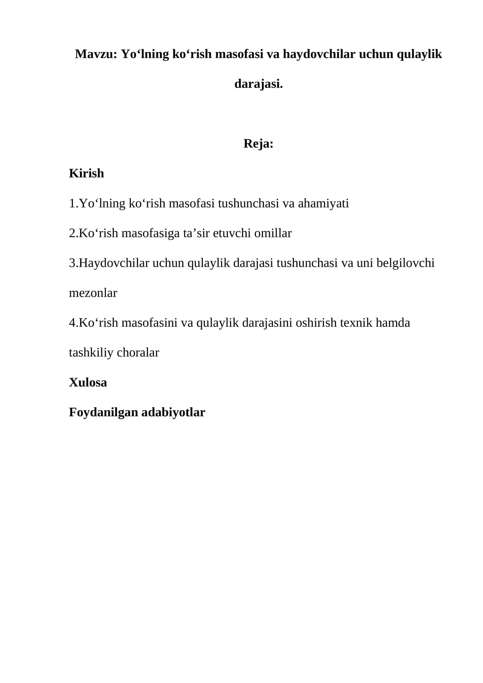 Yo‘lning ko‘rish masofasi va haydovchilar uchun qulaylik darajasi. 1
