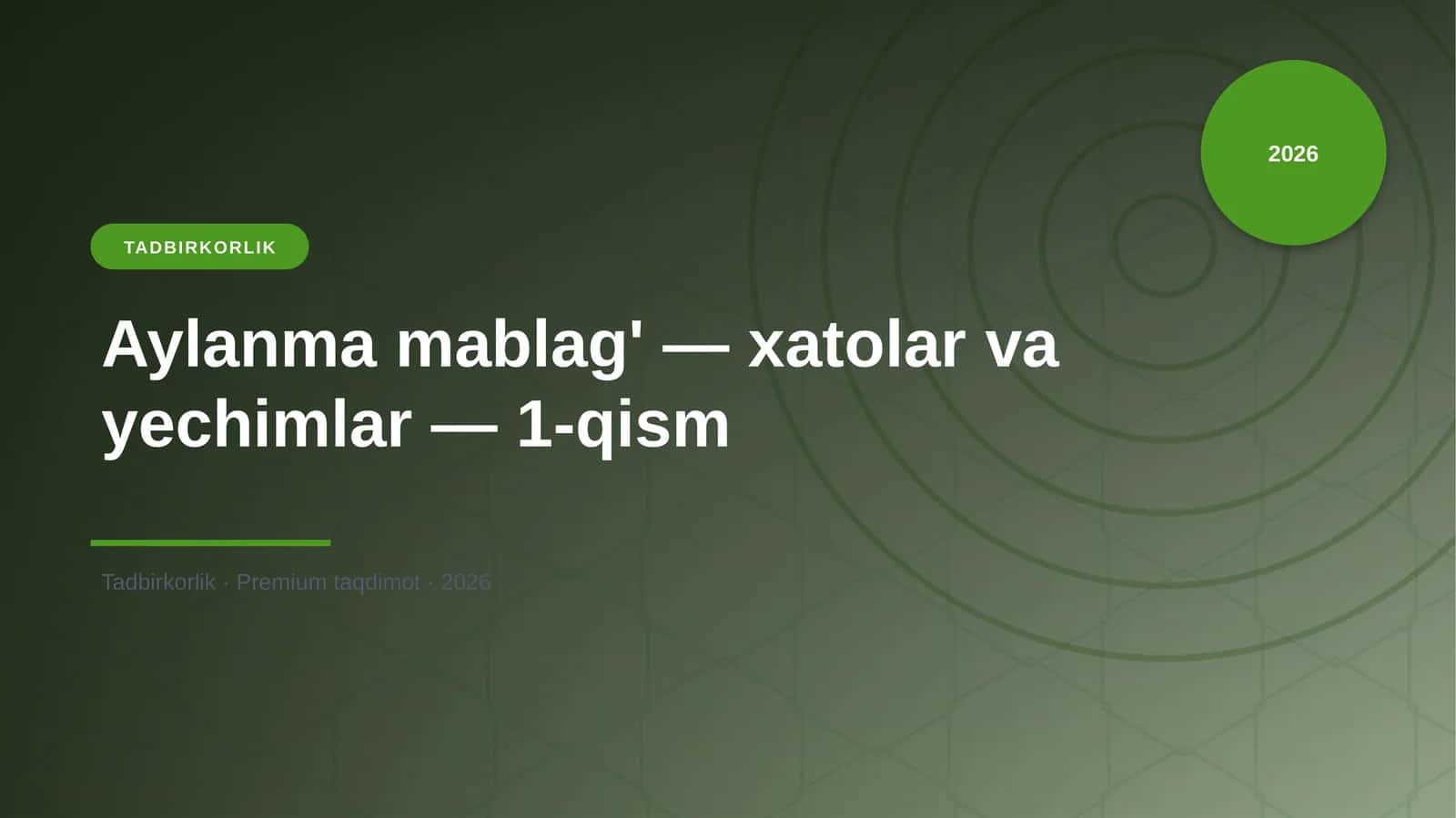 Aylanma mablag' — xatolar va yechimlar — 1-qism 1