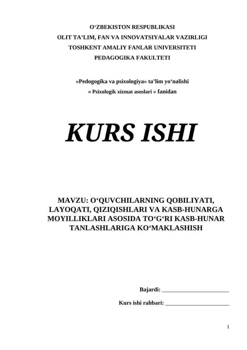 O‘QUVCHILARNING QOBILIYATI, LAYOQATI, QIZIQISHLARI VA KASB-HUNARGA MOYILLIKLARI ASOSIDA TO‘G‘RI KASB-HUNAR TANLASHLARIGA KO‘MAKLASHISH 1