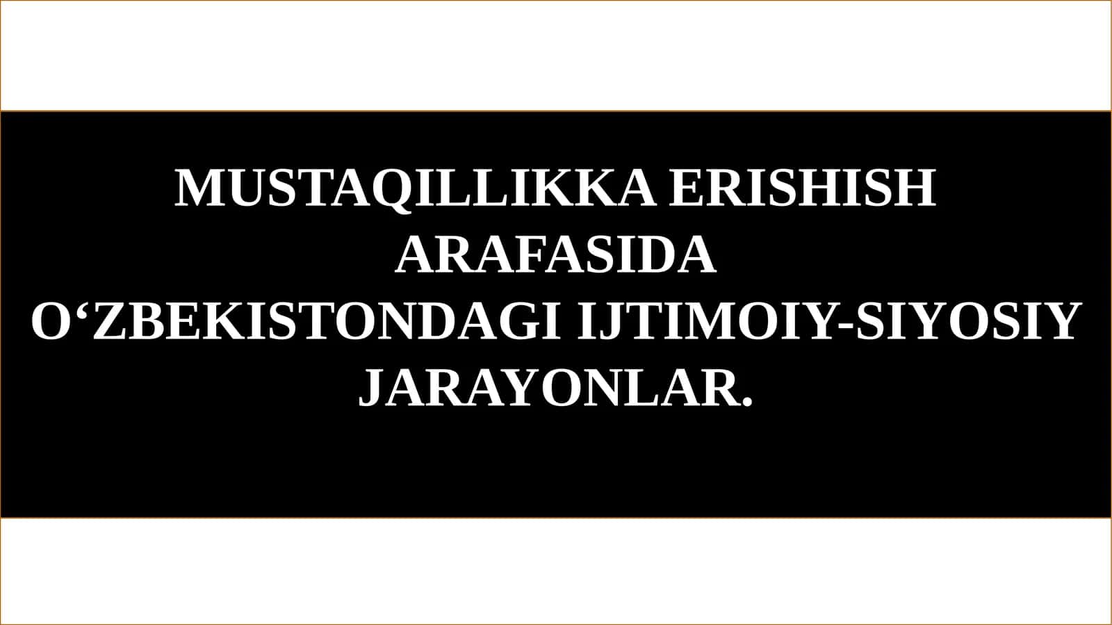 IJTIMOIY-SIYOSIY JARAYONLAR 1