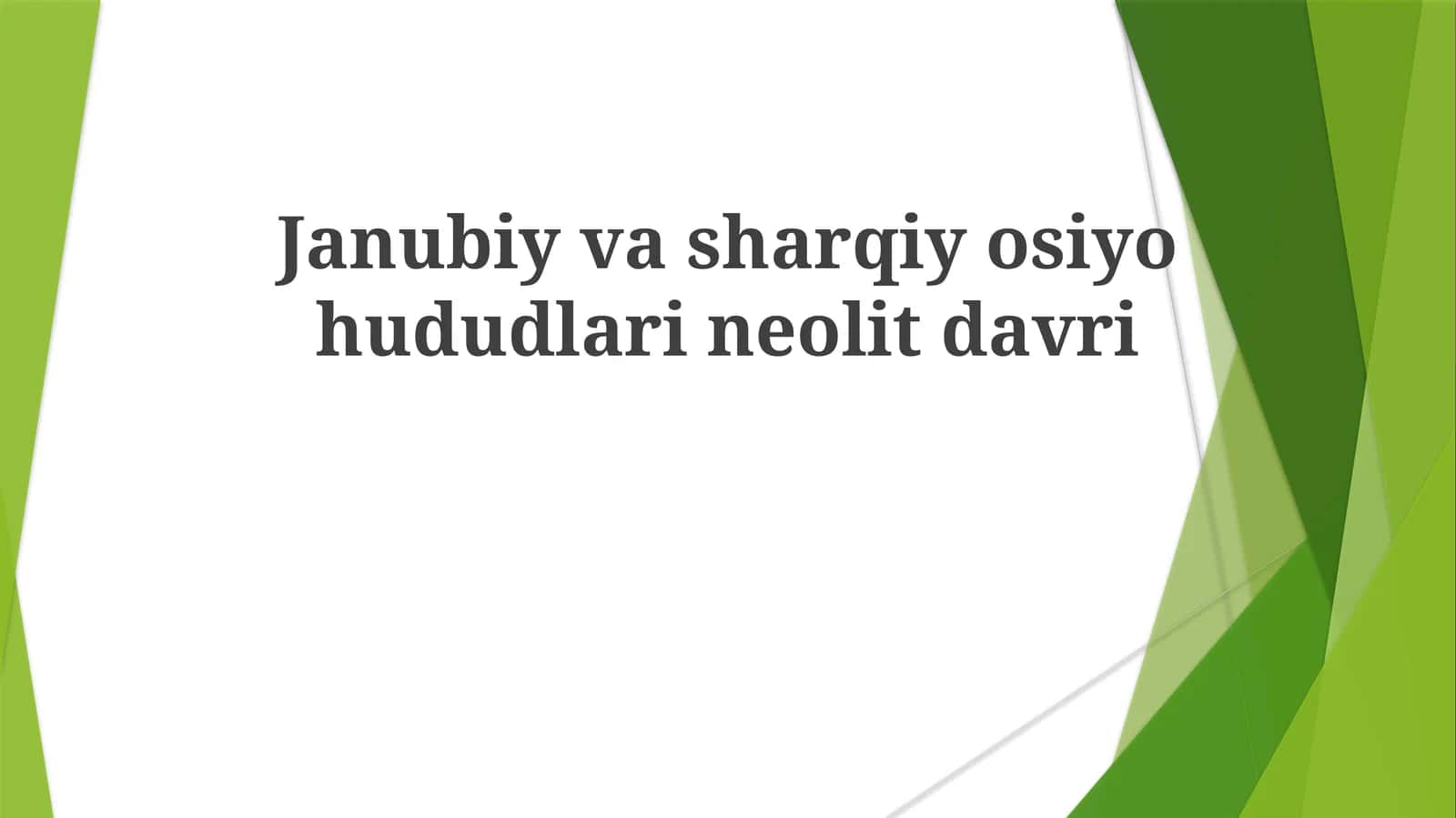 Janubiy va Sharqiy Osiyo hududlarining neolit davri 1