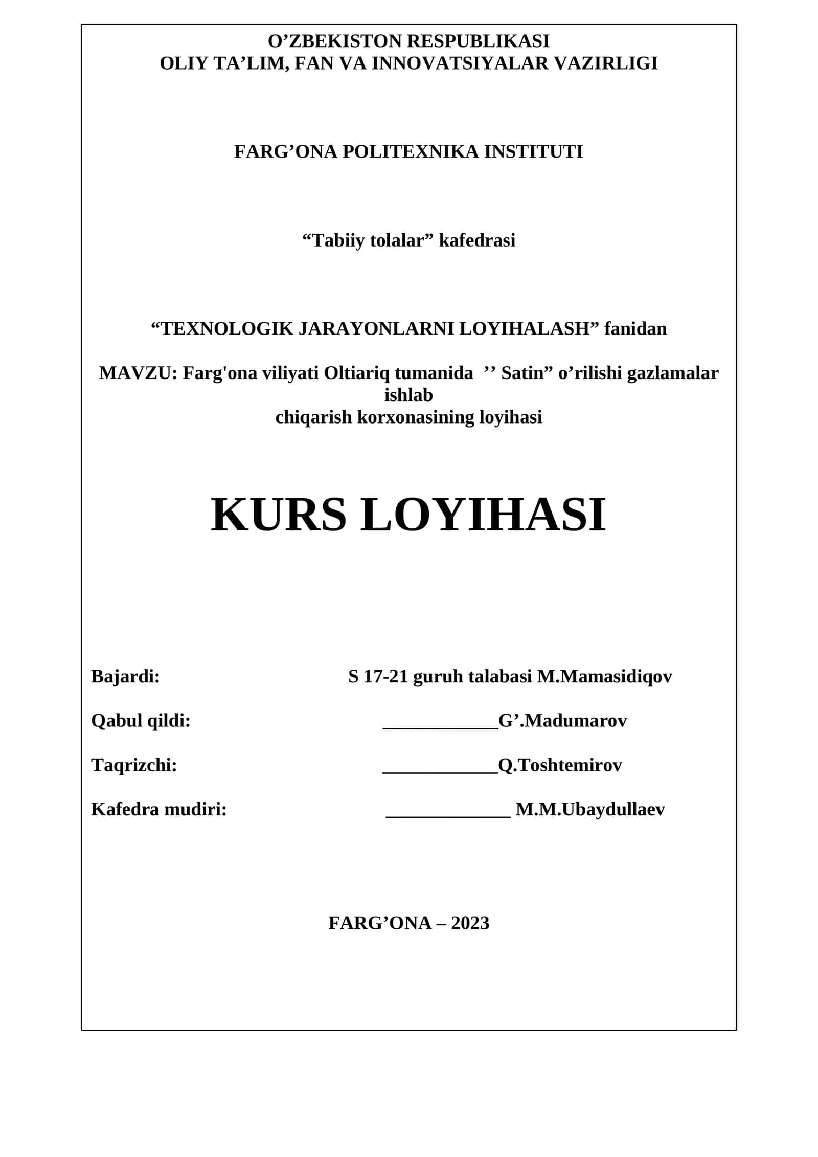 Farg'ona viliyati Oltiariq tumanida ’’ Satin” o’rilishi gazlamalar ishlab chiqarish korxonasining loyihasi 1