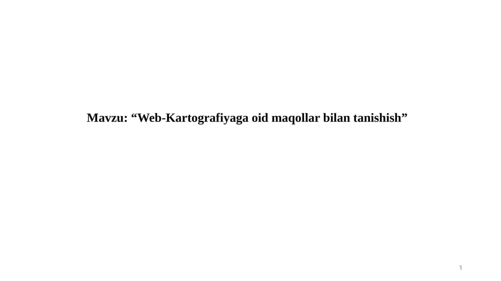 Web-Kartografiyaga oid maqollar bilan tanishish 1