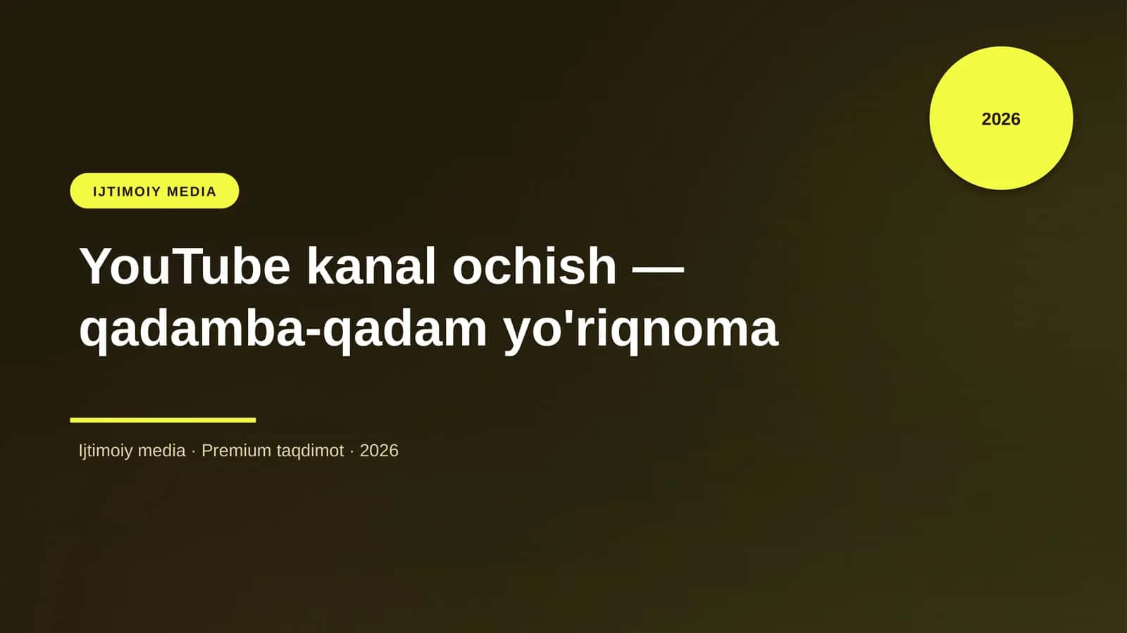 YouTube kanal ochish — qadamba-qadam yo'riqnoma 1