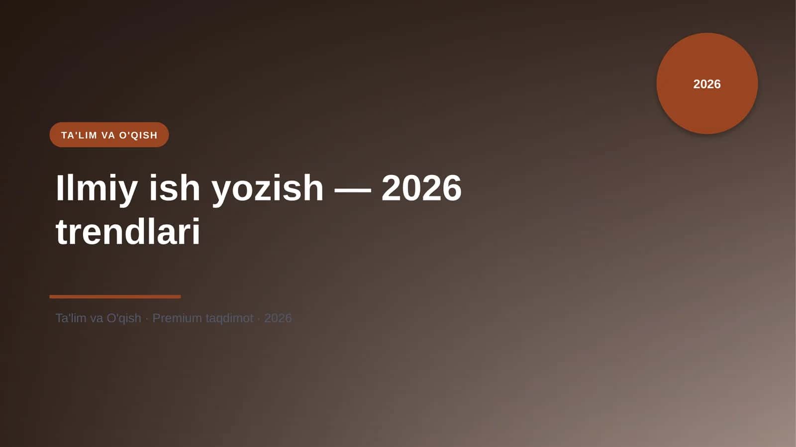Ilmiy ish yozish — 2026 trendlari 1