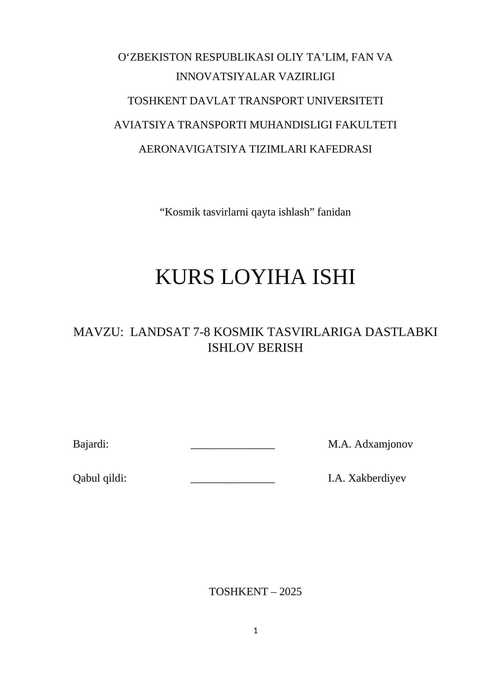 LANDSAT 7-8 KOSMIK TASVIRLARIGA DASTLABKI ISHLOV BERISH 1