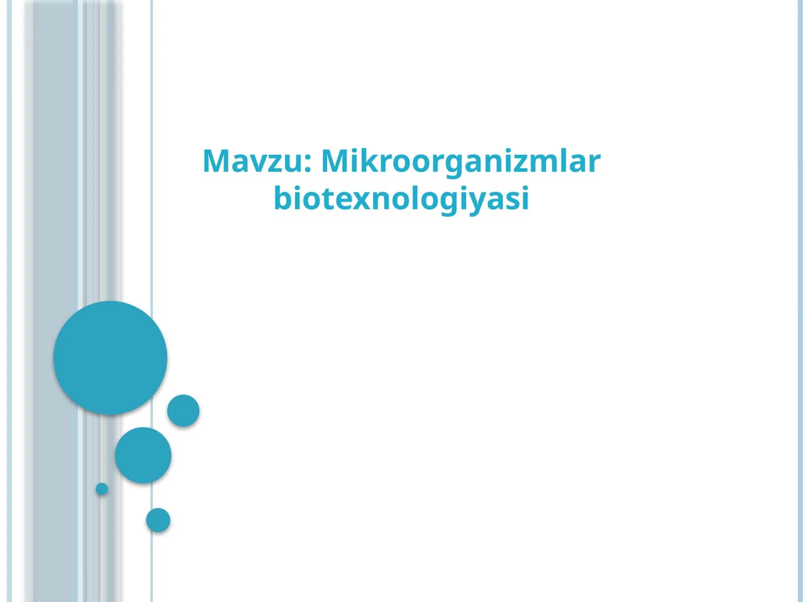 Mikroorganizmlar biotexnologiyasi 1