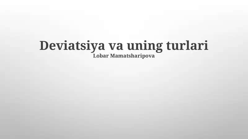 Deviatsiya va uning turlari 1