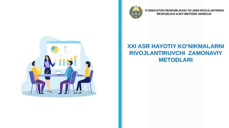 XXI ASR HAYOTIY KO‘NIKMALARNI RIVOJLANTIRUVCHI  ZAMONAVIY METODLARI 1