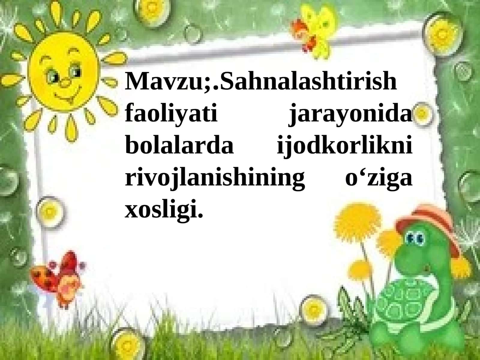Sahnalashtirishfaoliyati jarayonida bolalarda ijodkorlikni rivojlanishining o‘ziga xosligi 1