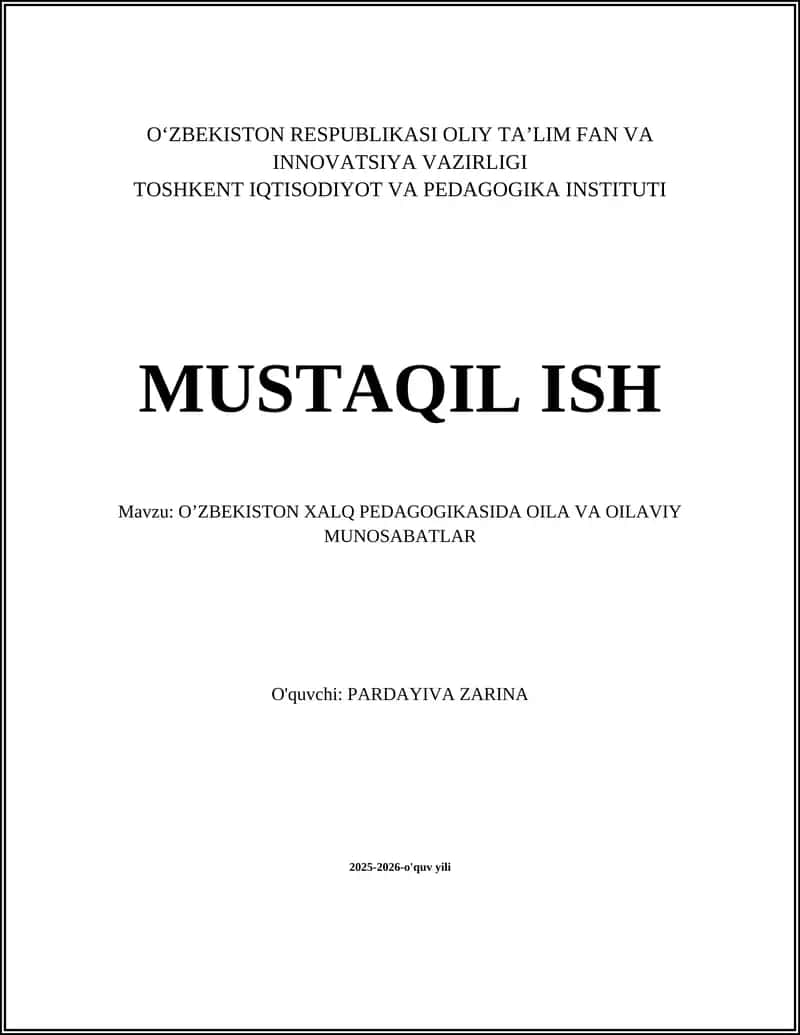 O'ZBEKISTON XALQ PEDAGOGIKASIDA OILA VA OILAVIY MUNOSABATLAR 1