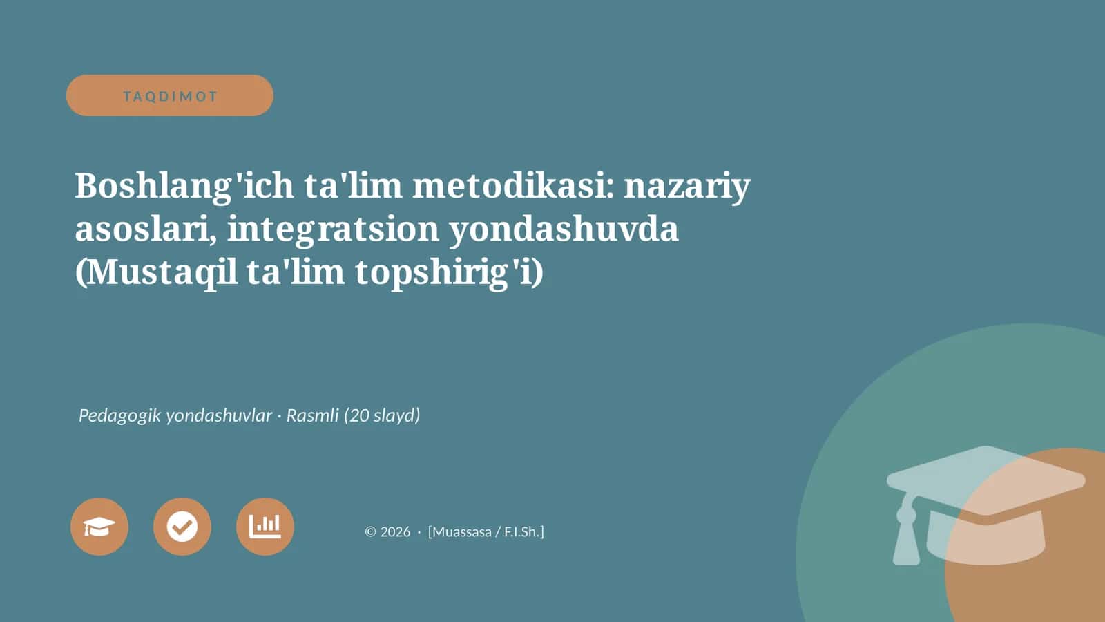 Boshlang'ich ta'lim metodikasi: nazariy asoslari, integratsion yondashuvda (Mustaqil ta'lim topshirig'i) 1