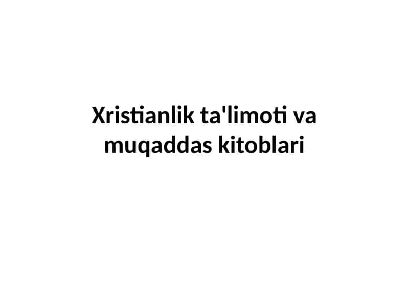 Xristianlikta'limoti va muqaddaskitoblari 1