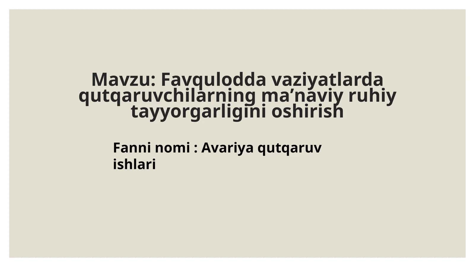 Favqulodda vaziyatlarda qutqaruvchilarning maʼnaviy ruhiy tayyorgarligini oshirish 1