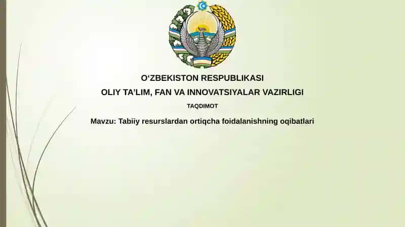 Tabiiy resurslardan ortiqcha foydalanishning oqibatlari