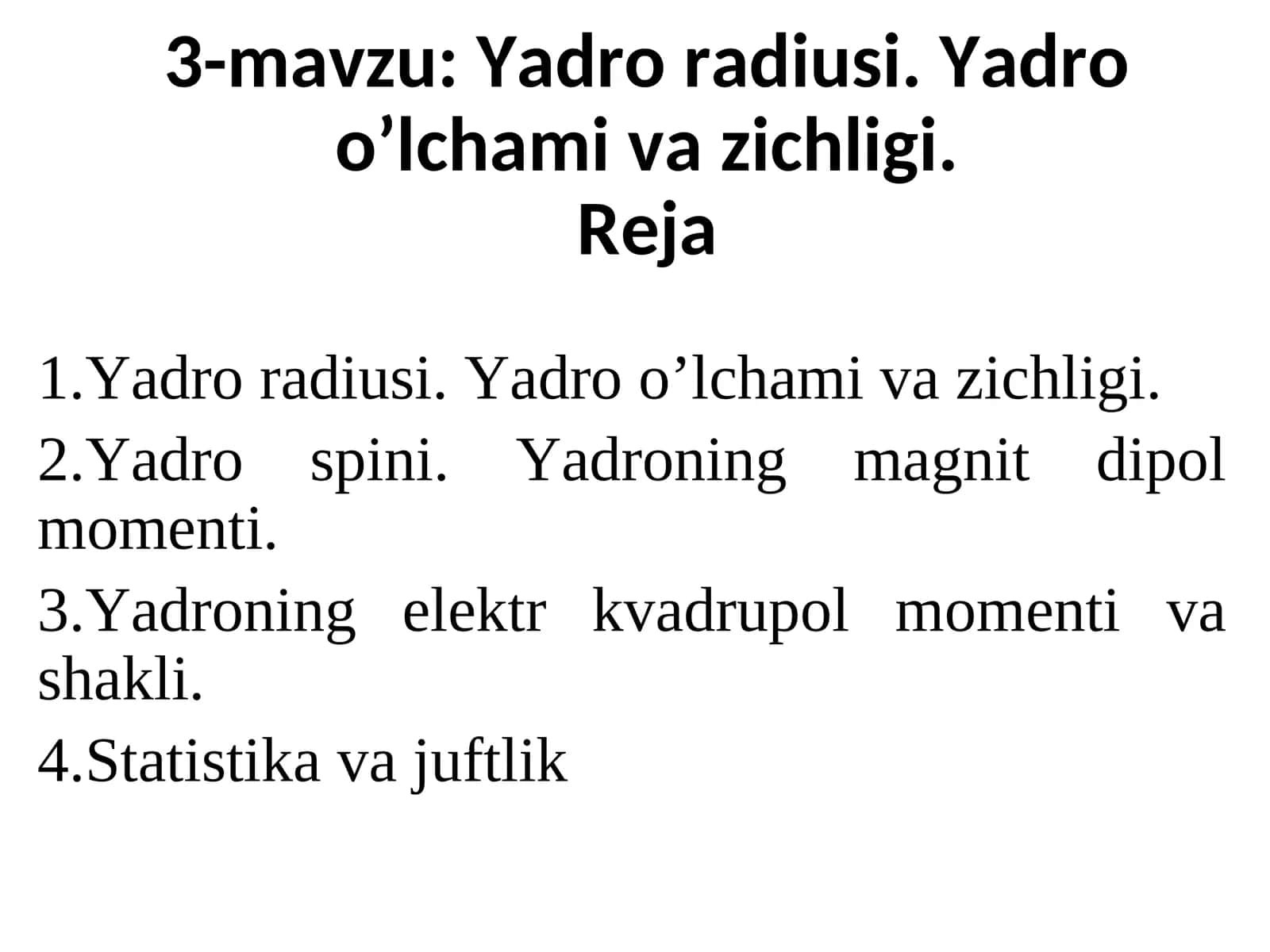 Yadro radiusi. Yadro o’lchami va zichligi 1