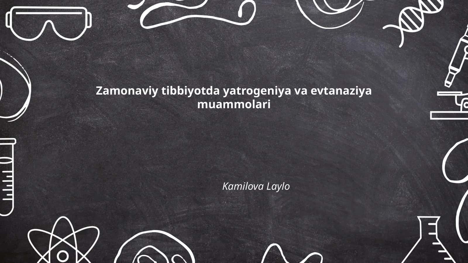 Zamonaviy tibbiyotda yatrogeniya va evtanaziya muammolari 1