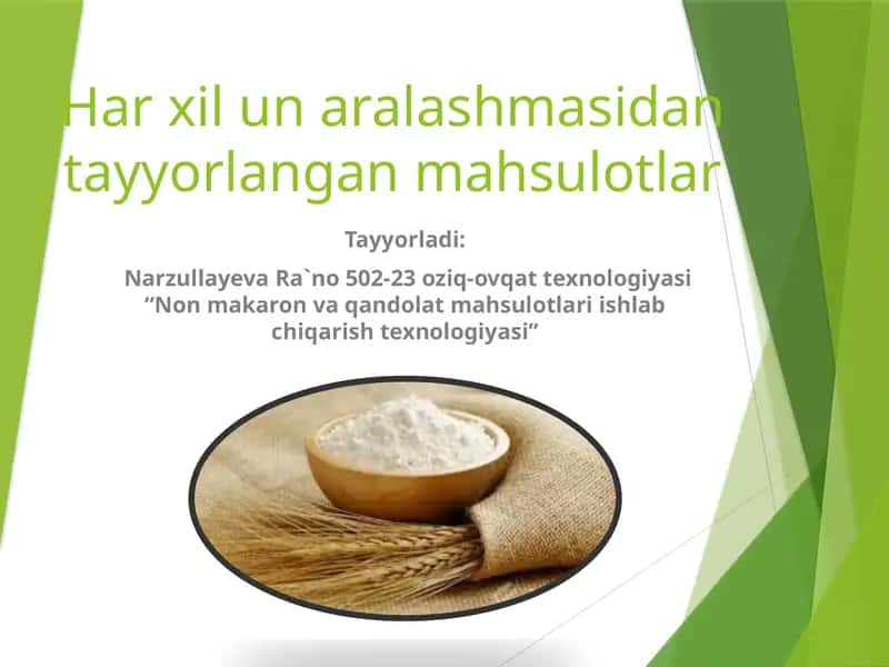 Har xil un aralashmasidan tayyorlangan mahsulotlar 1