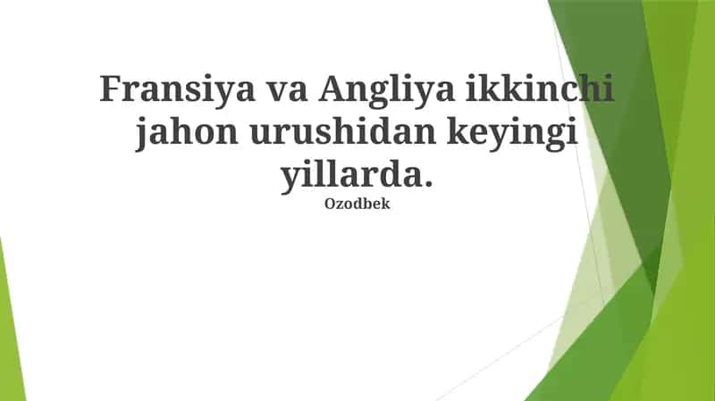 Fransiya va Angliya ikkinchi jahon urushidan keyingi yillarda 1