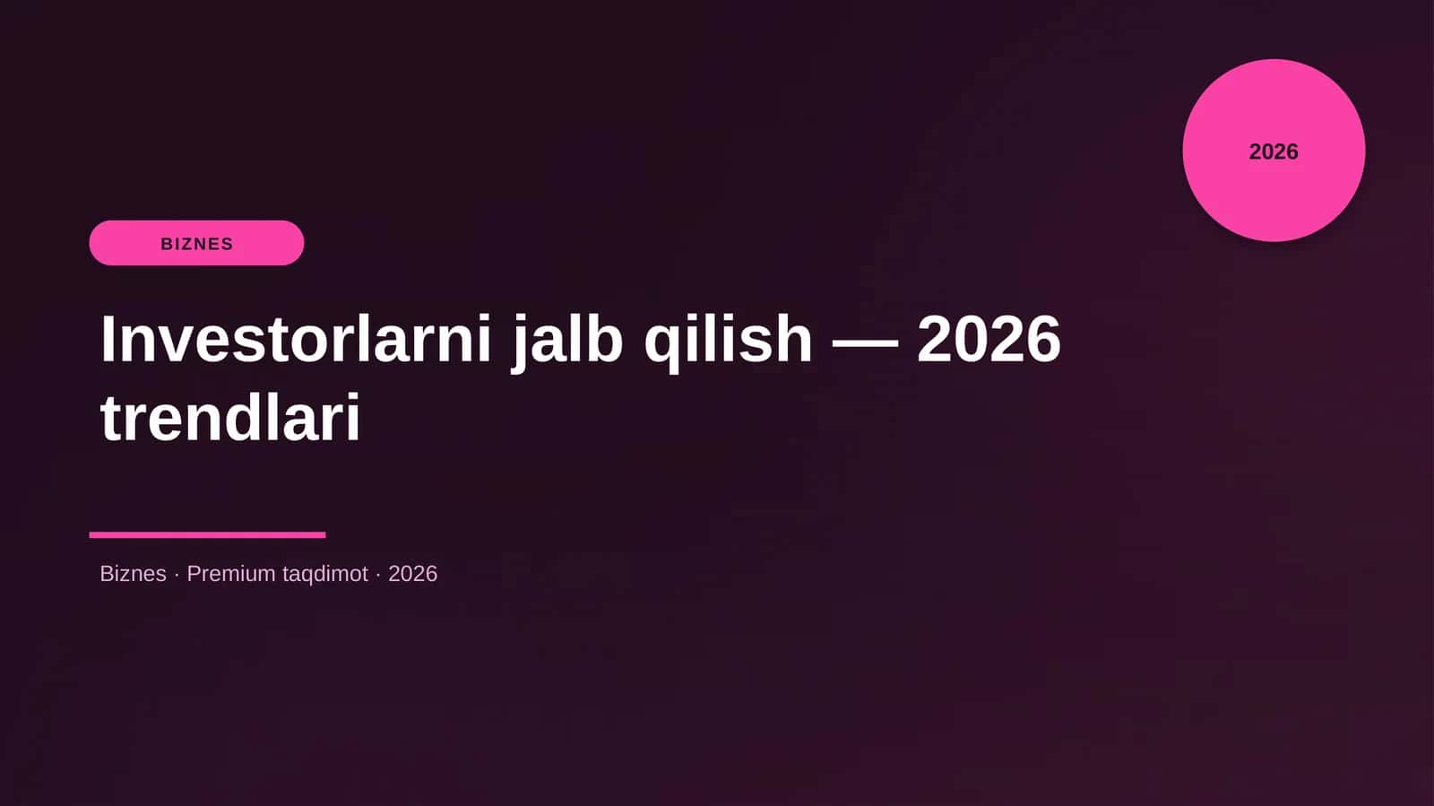 Investorlarni jalb qilish — 2026 trendlari 1