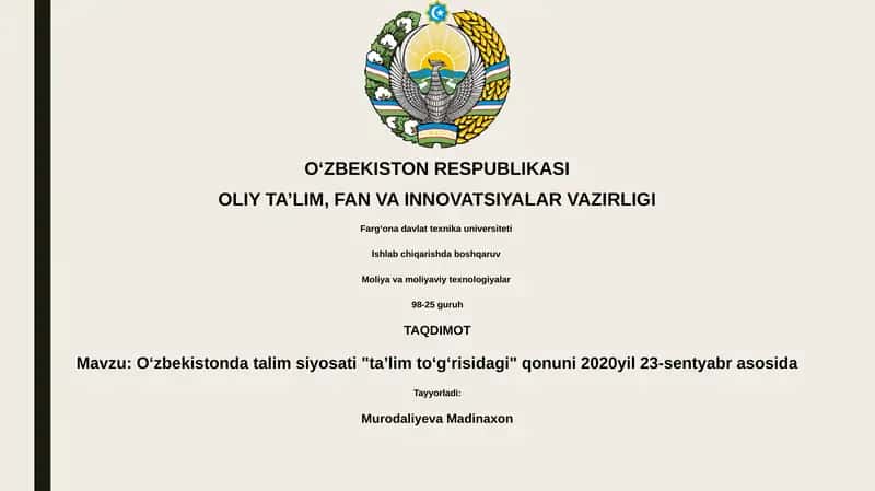 Oʻzbekistonda talim siyosati "taʼlim toʻgʻrisidagi" qonuni 2020yil 23-sentyabr asosida 1