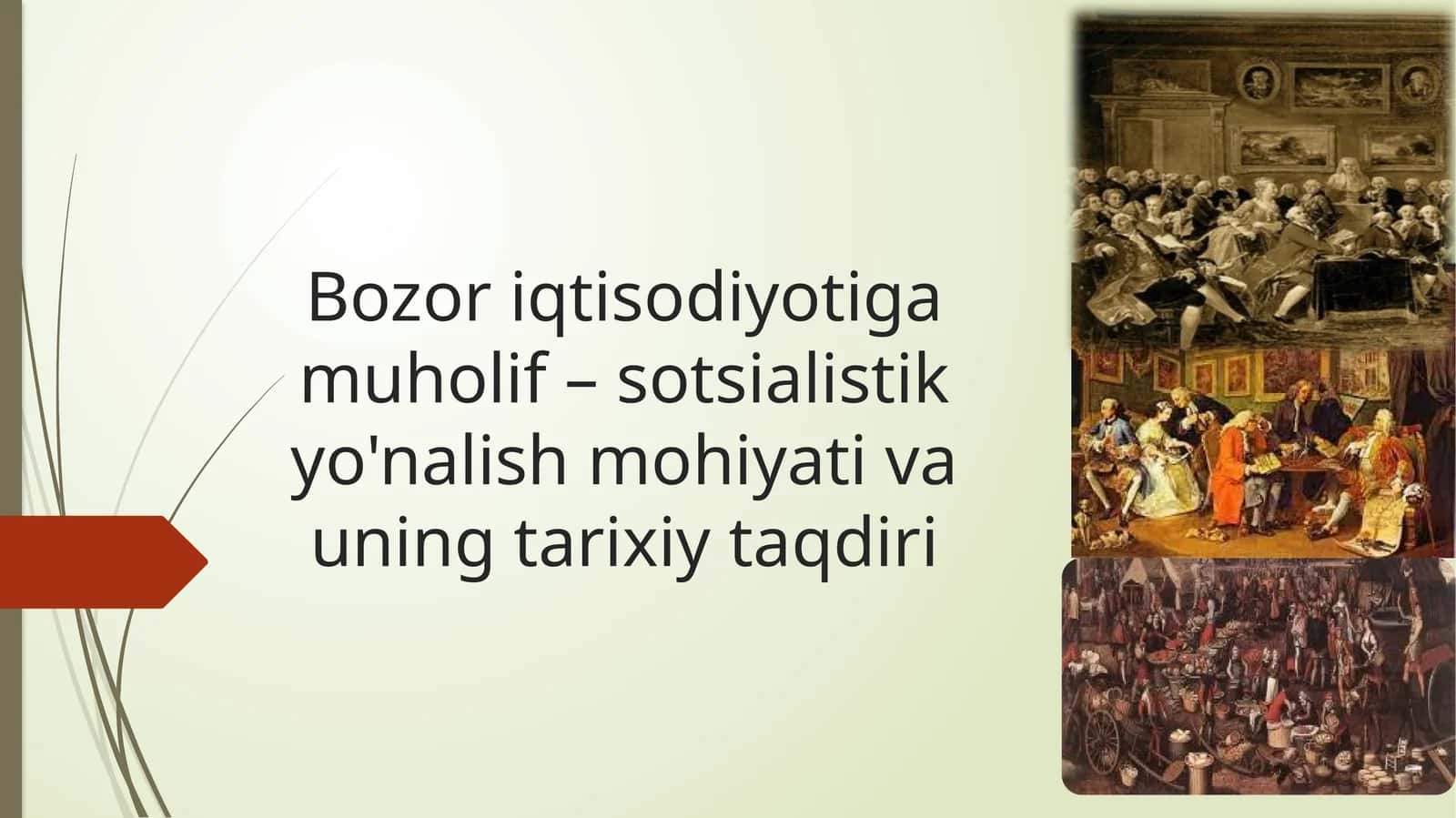 Bozoriqtisodiyotigamuholif–sotsialistikyo'nalishmohiyativauningtarixiytaqdiri 1