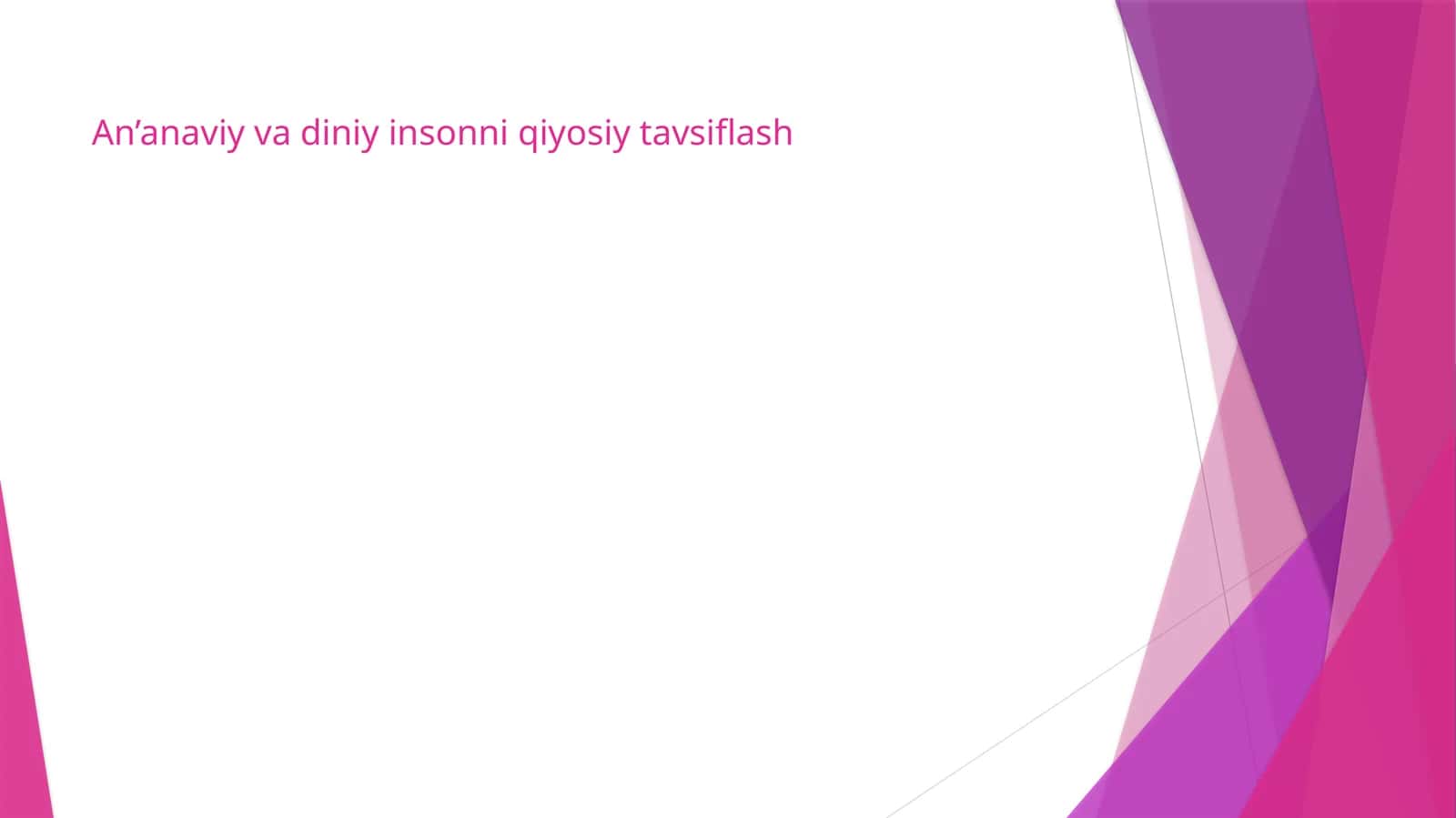 An’anaviy vadiniy insonni qiyosiy tavsiflash 1