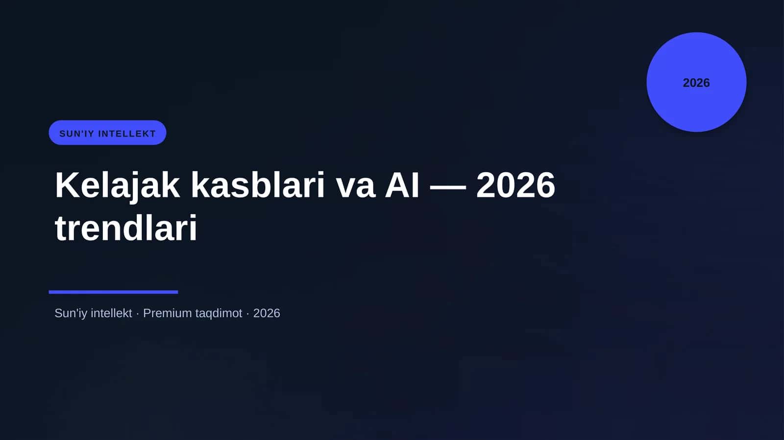 Kelajak kasblari va AI — 2026 trendlari 1