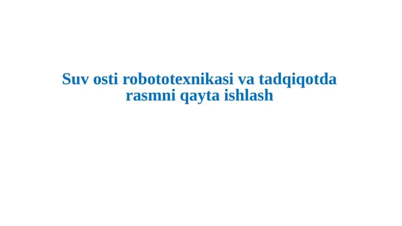 Suv osti robototexnikasi va tadqiqotda rasmni qayta ishlash 1