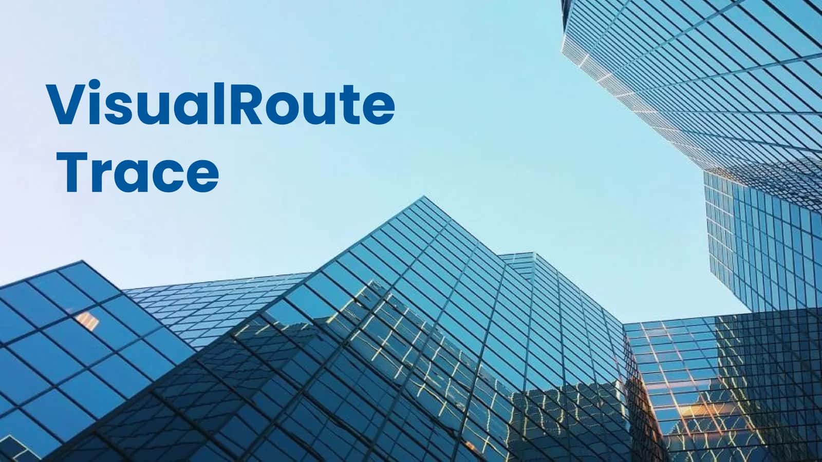 VisualRoute Trace 1