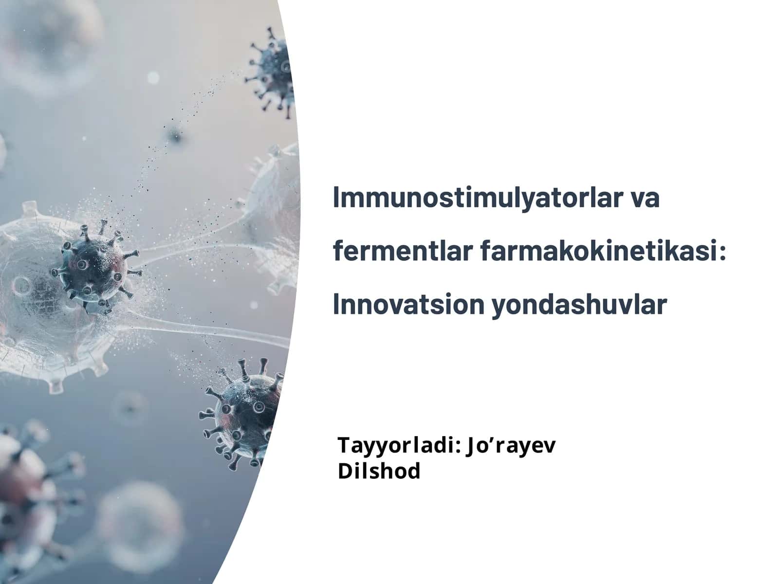 Immunostimulyatorlar va fermentlar farmakokinetikasi: Innovatsion yondashuvlar 1