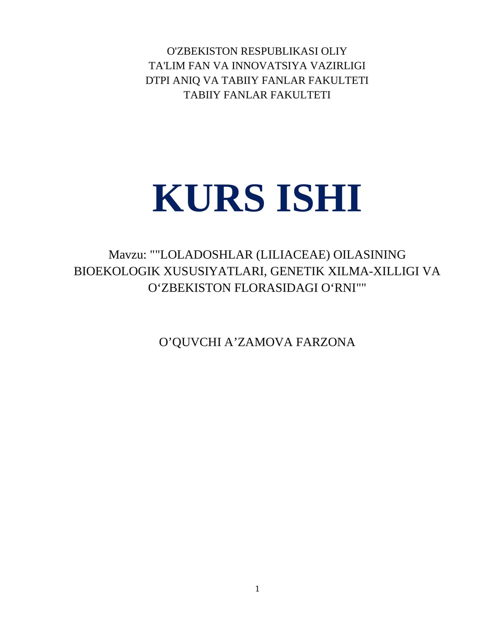 LOLADOSHLAR (LILIACEAE) OILASINING BIOEKOLOGIK XUSUSIYATLARI, GENETIK XILMA-XILLIGI VA O‘ZBEKISTON FLORASIDAGI O‘RNI 1