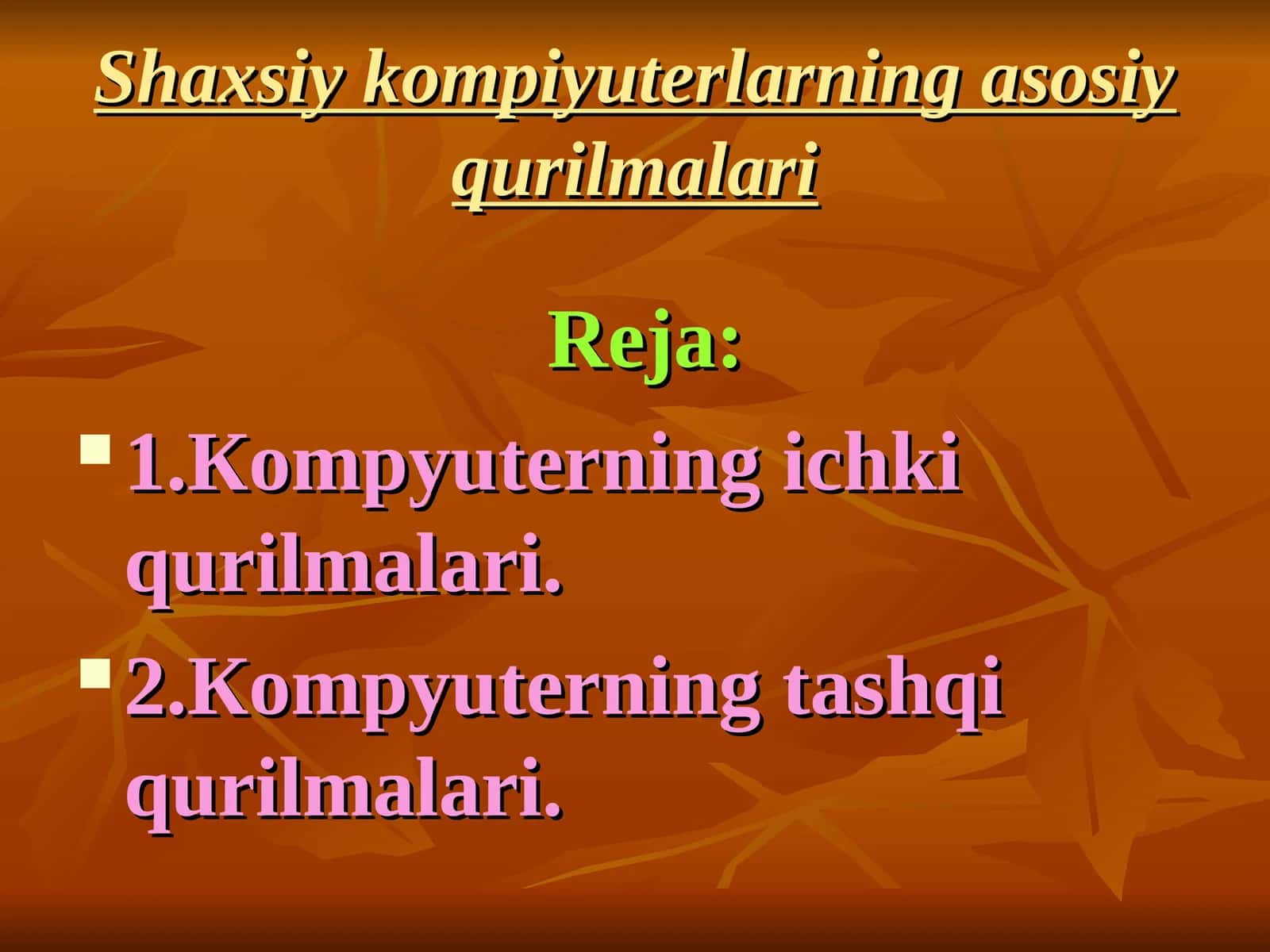 Shaxsiy kompiyuterlarning asosiy qurilmalari 1