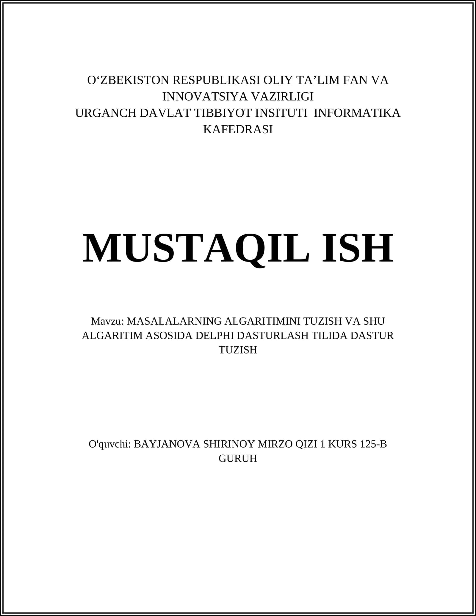 MASALALARNING ALGARITIMINI TUZISH VA SHU ALGARITIM ASOSIDA DELPHI DASTURLASH TILIDA DASTUR TUZISH 1