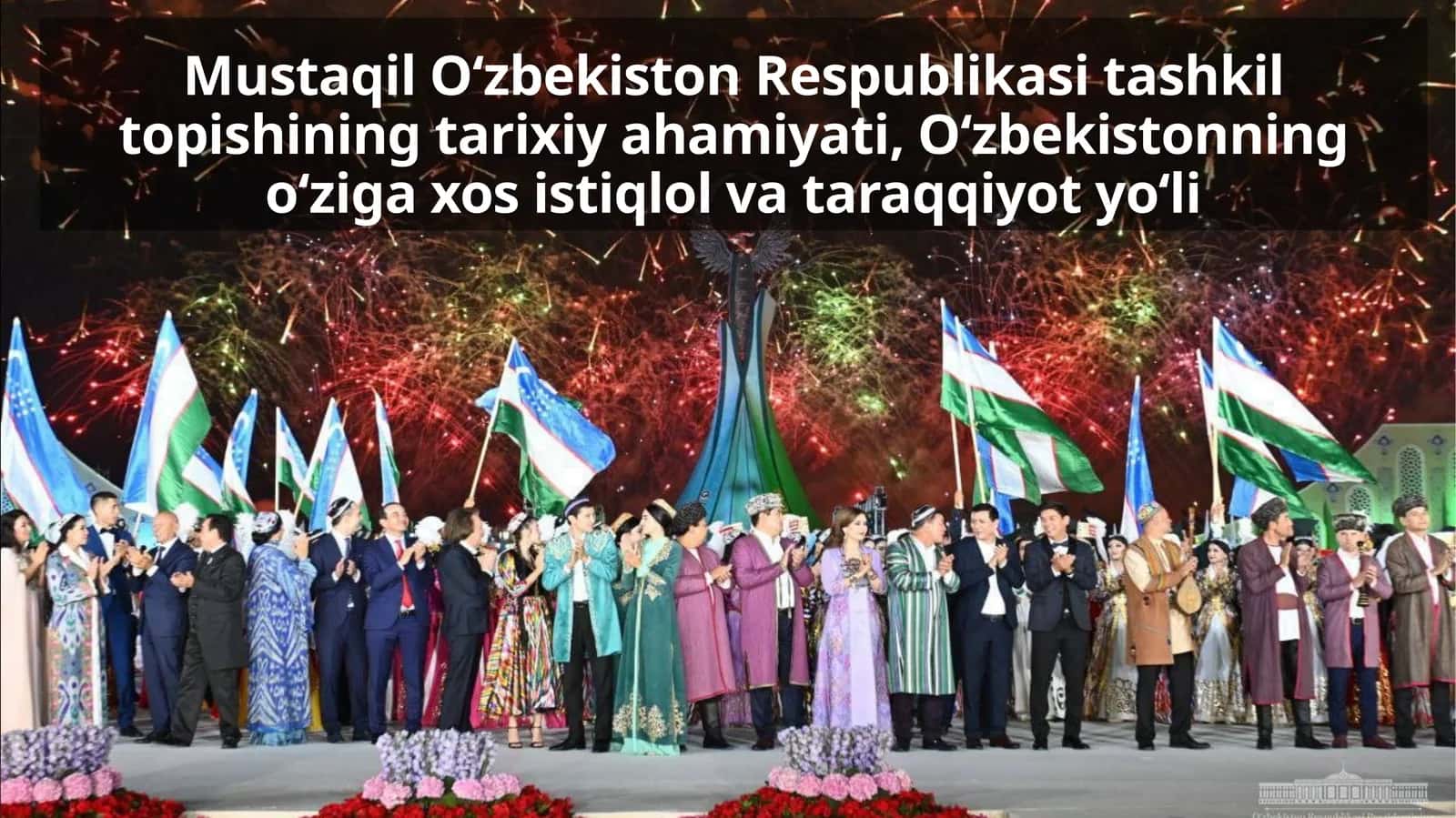 Mustaqil O‘zbekiston Respublikasi tashkil topishining tarixiy ahamiyati, O‘zbekistonning o‘ziga xos istiqlol va taraqqiyot yo‘li 1
