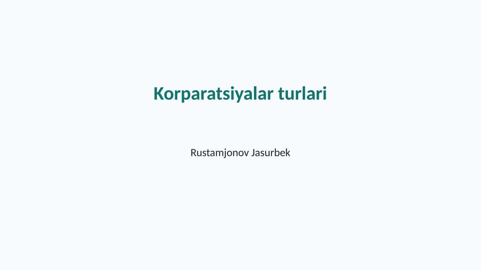 Korparatsiyalar turlari 1