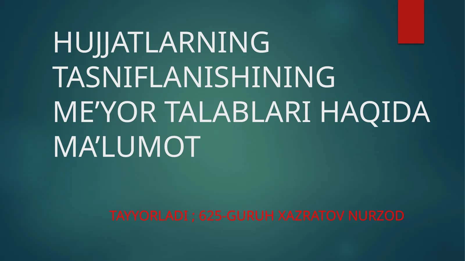 HUJJATLARNING TASNIFLANISHINING ME’YOR TALABLARI HAQIDA MA’LUMOT 1