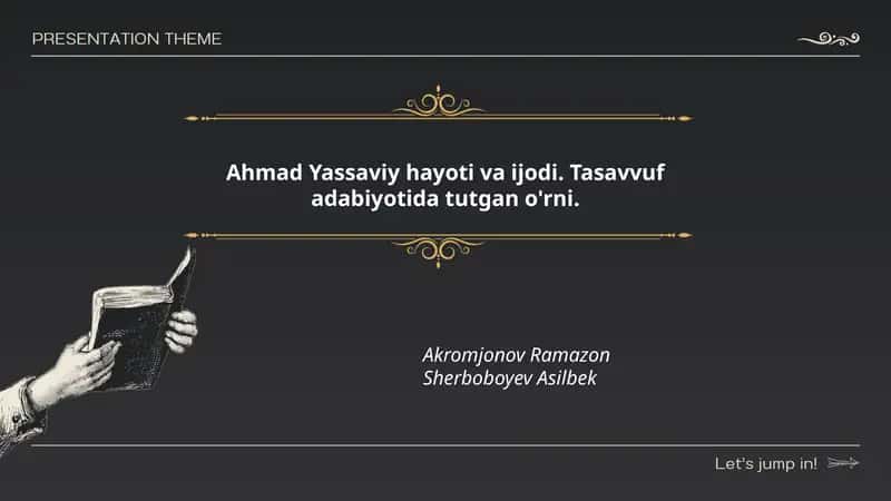 Ahmad Yassaviy hayoti va ijodi. Tasavvuf adabiyotida tutgan o'rni 1