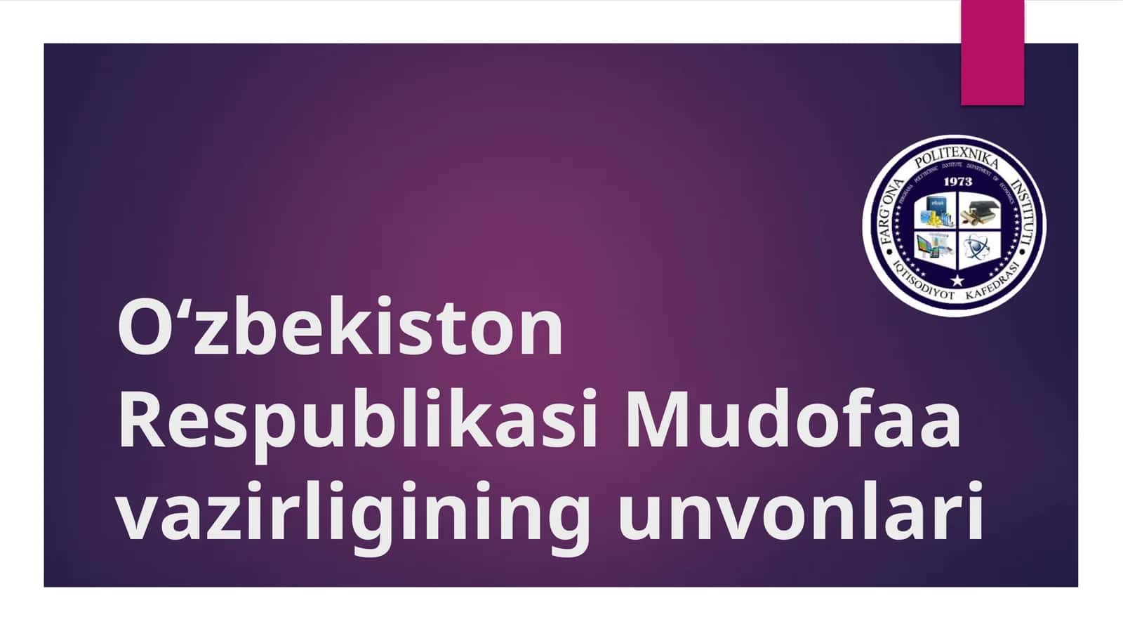 O‘zbekiston Respublikasi Mudofa vazirligining unvonlari 1