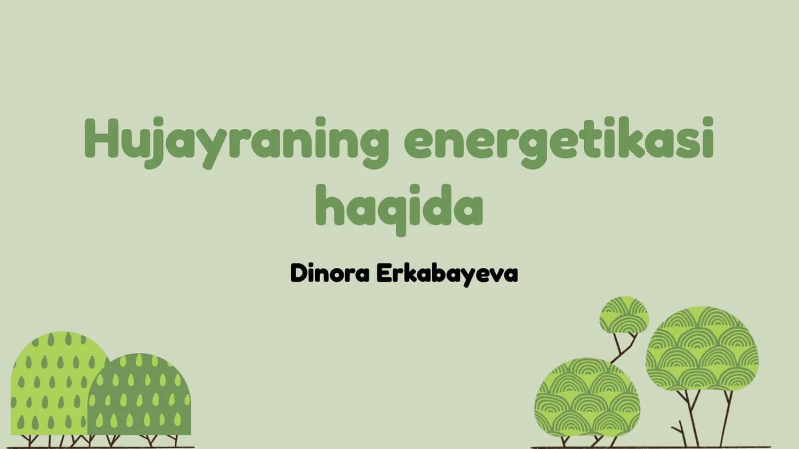 Hujayraning energetikasi haqida 1
