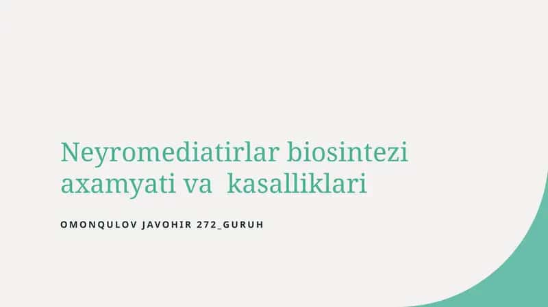 Neyromediatirlar biosintezi axamyati va kasalliklari 1