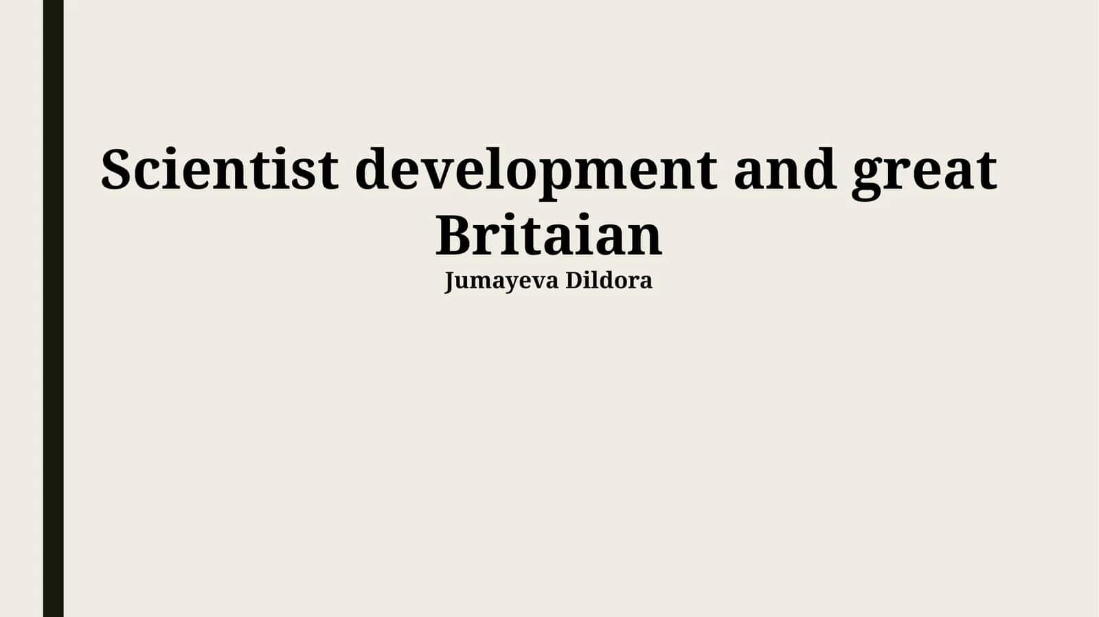 Scientist development and great Britaian 1