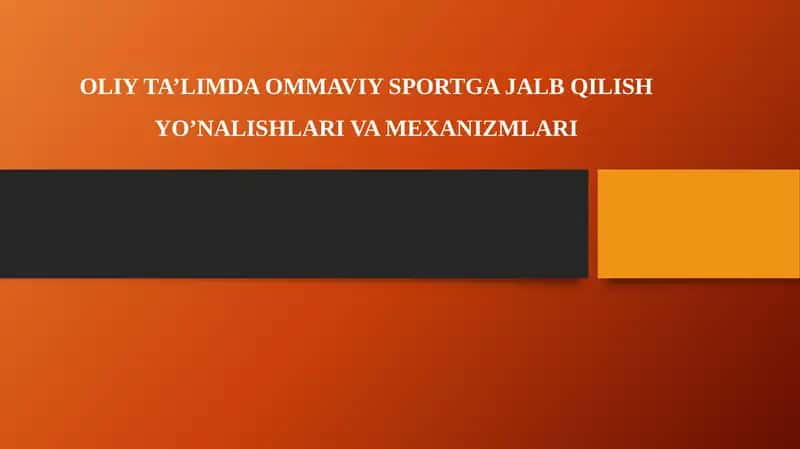 OLIY TA’LIMDA OMMAVIY SPORTGA JALB QILISH YO’NALISHLARI VA MEXANIZMLARI 1