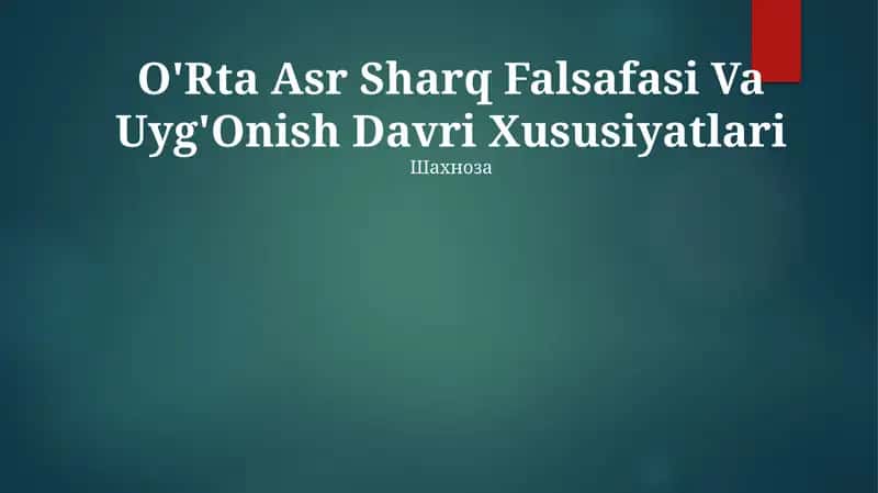 O'Rta Asr Sharq Falsafasi Va Uyg'Onish Davri Xususiyatlari 1