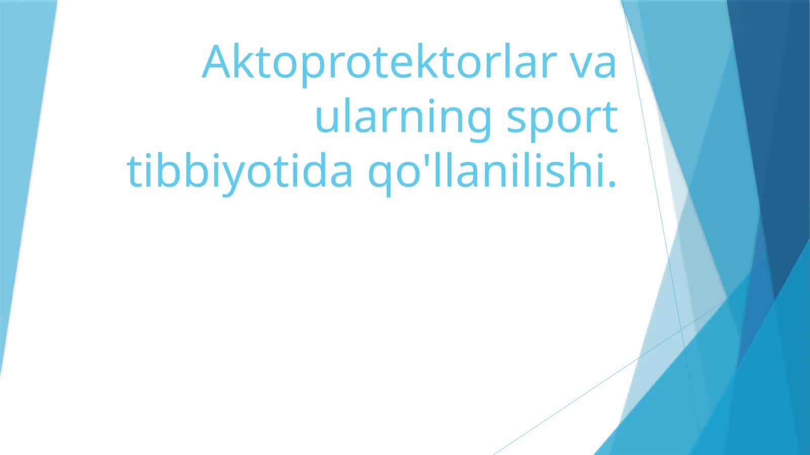Aktoprotektorlar va ularning sport tibbiyotida qo'llanilishi. 1