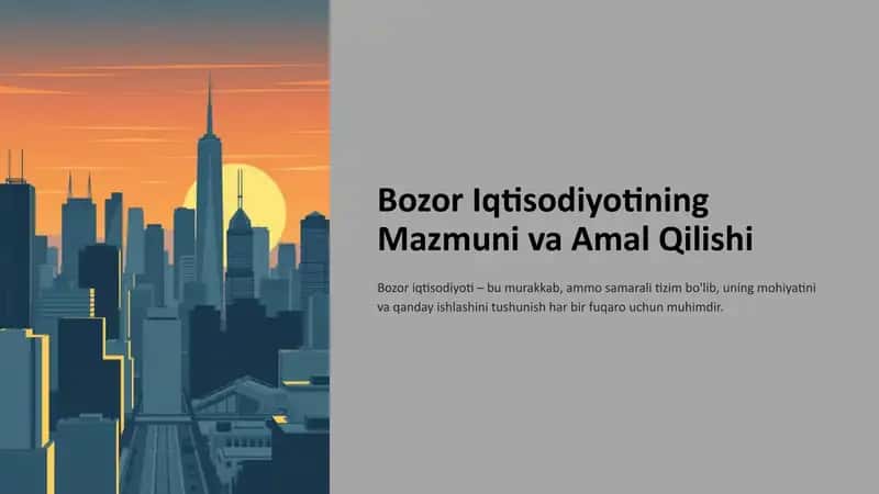 Bozor Iqtisodiyotining Mazmuni va Amal Qilishi 1