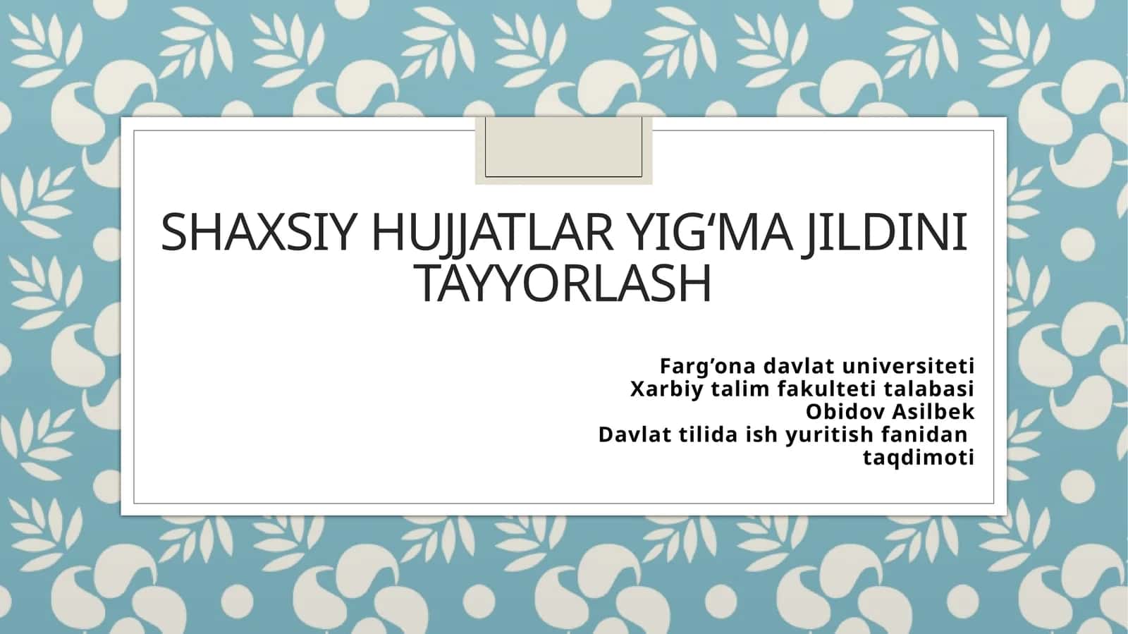 Shaxsiy hujjatlar yig‘ma jildini tayyorlash 1