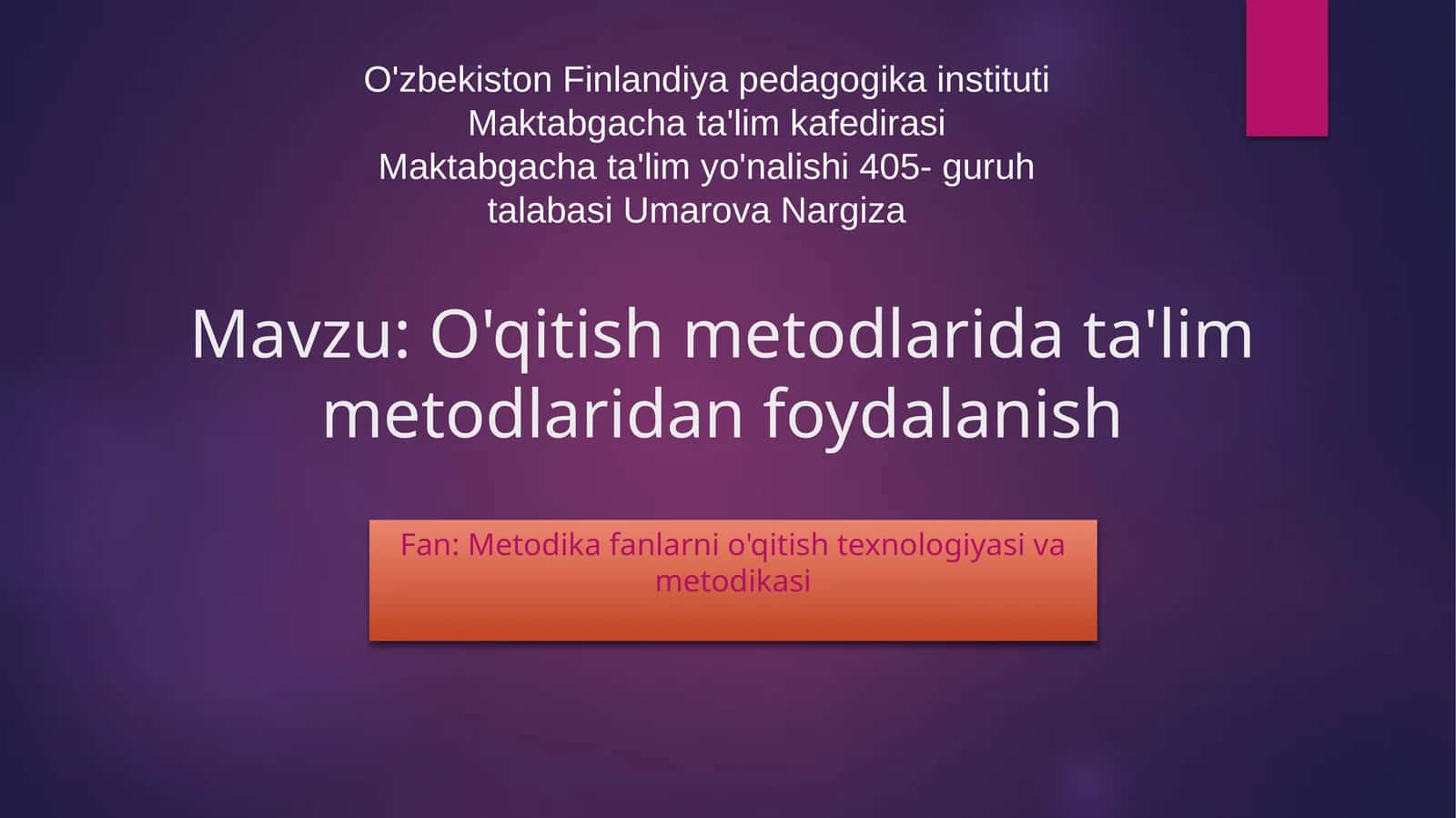 O'qitish metodlarida ta'lim metodlaridan foydalanish 1